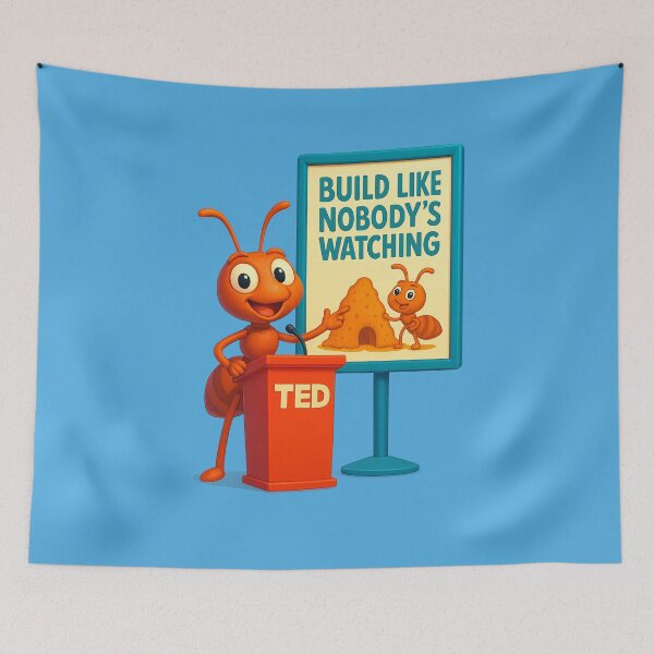 Item preview, Build Like Nobody’s Watching – Ant Talk Edition designed and sold by Girih.