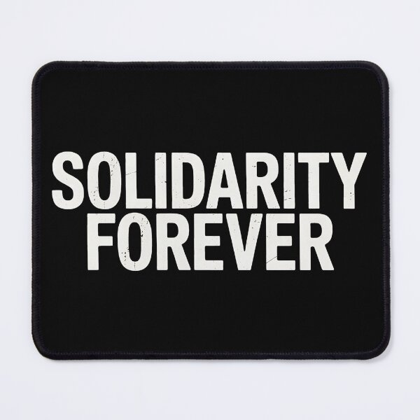 Item preview, Solidarity Forever Labor Day designed and sold by BakeryDozen.