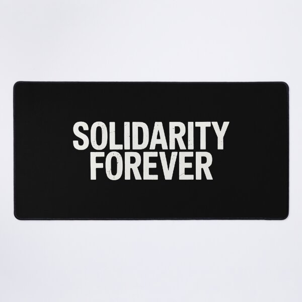 Item preview, Solidarity Forever Labor Day designed and sold by BakeryDozen.