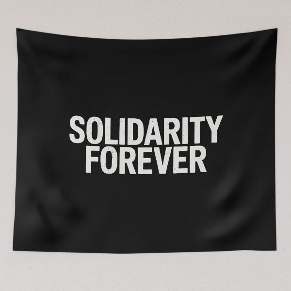 Item preview, Solidarity Forever Labor Day designed and sold by BakeryDozen.