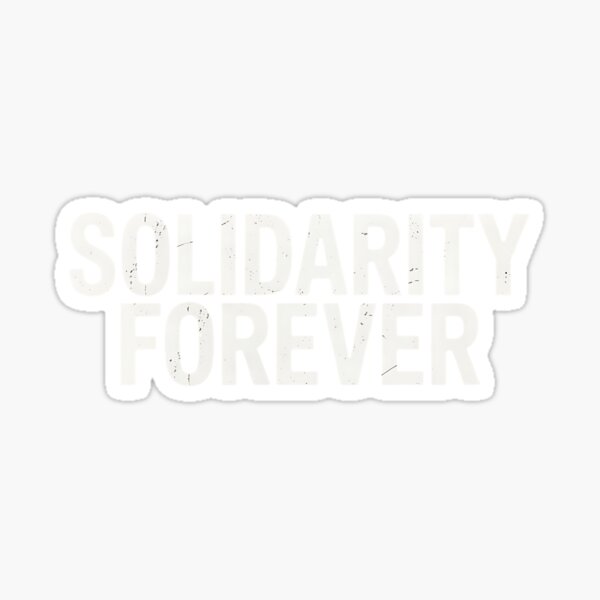 Item preview, Solidarity Forever Labor Day designed and sold by BakeryDozen.