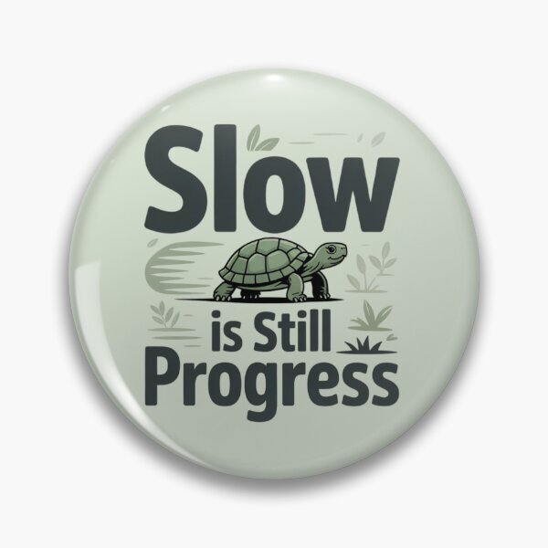 Item preview, Slow Is Still Progress – Motivational Turtle Quote Design designed and sold by Enjoy237.