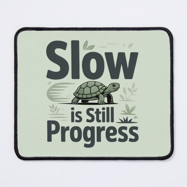 Item preview, Slow Is Still Progress – Motivational Turtle Quote Design designed and sold by Enjoy237.