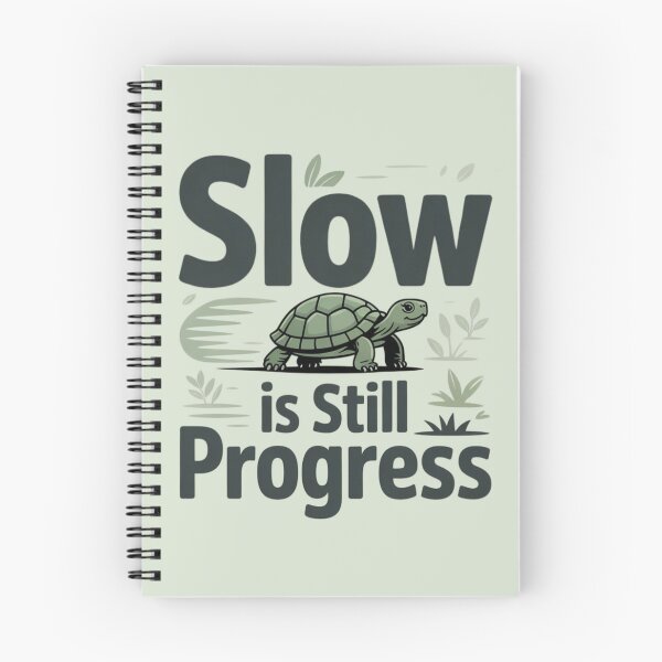 Item preview, Slow Is Still Progress – Motivational Turtle Quote Design designed and sold by Enjoy237.