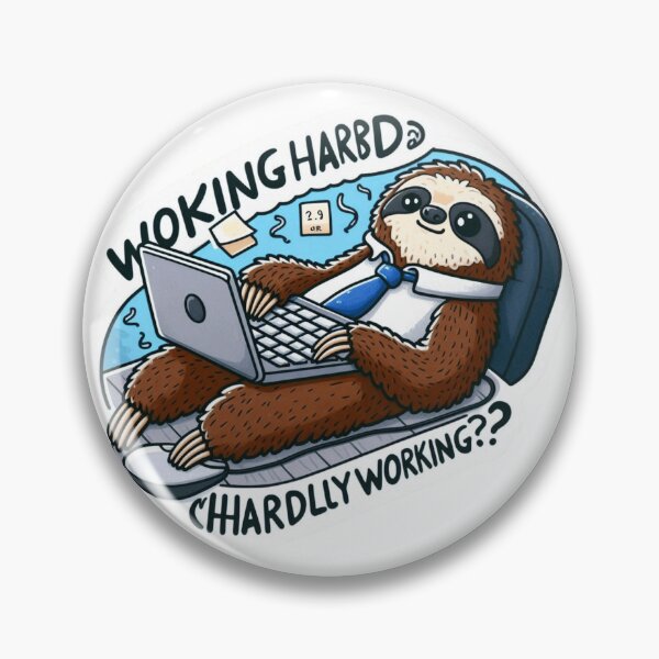 Item preview, Working Hard or Hardly Working? Sloth Sticker designed and sold by Dooodloo.