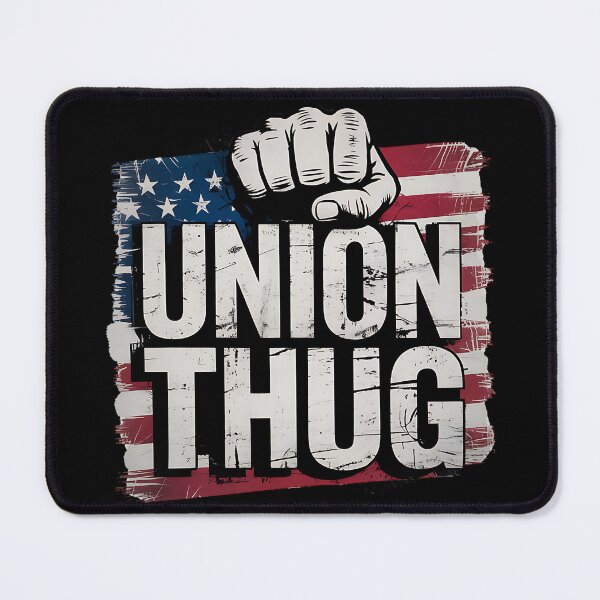 Item preview, Union Thug Labor Day designed and sold by BakeryDozen.