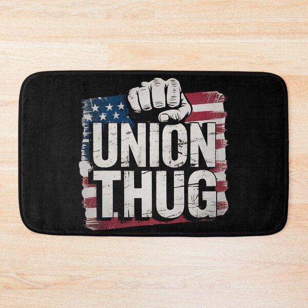 Item preview, Union Thug Labor Day designed and sold by BakeryDozen.