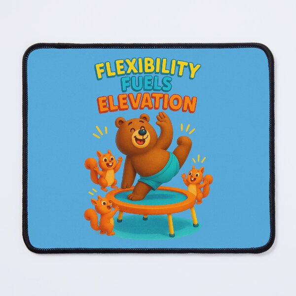 Item preview, Flexibility Fuels Elevation – Bear & Squirrel Bounce Edition designed and sold by Girih.