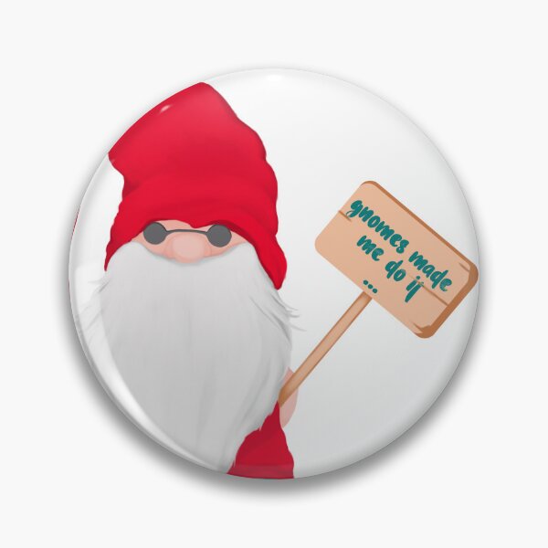 Item preview, Gnomes made me do it! designed and sold by cadstudios.
