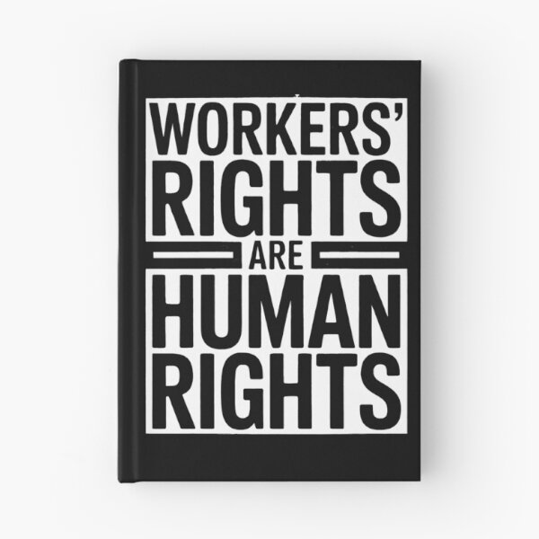 Item preview, Workers Rights are Human Rights Labor Day designed and sold by BakeryDozen.