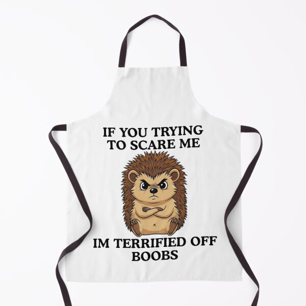 Item preview, Cute Hedgehog If You're Trying To Scare Me Funny Saying designed and sold by MotivaChic.