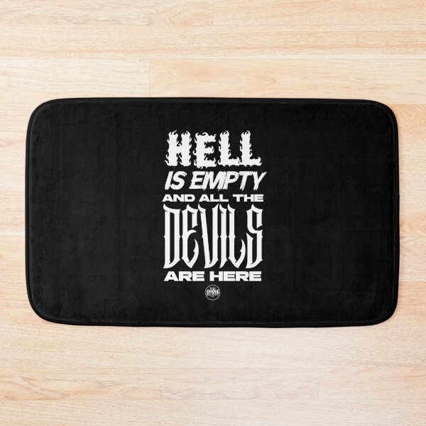 Item preview, Hell is Empty and the Devils Are Here designed and sold by TheGhoulSociety.
