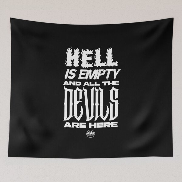 Item preview, Hell is Empty and the Devils Are Here designed and sold by TheGhoulSociety.