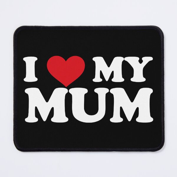 Item preview, I love my Mum - mother love (white text design) designed and sold by EmeraldeaArt.