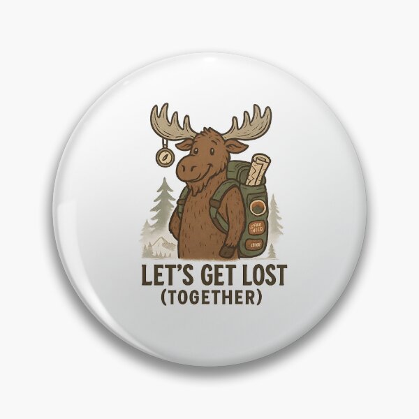Item preview, Let’s Get Lost Together Camping Moose designed and sold by Romeo Fashion.