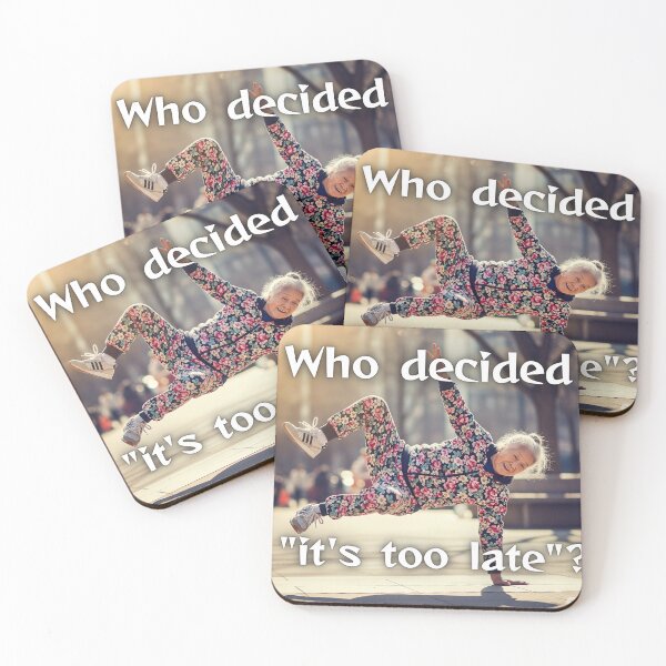 Item preview, Who decide ”it's too late”? designed and sold by KaleidoKids.