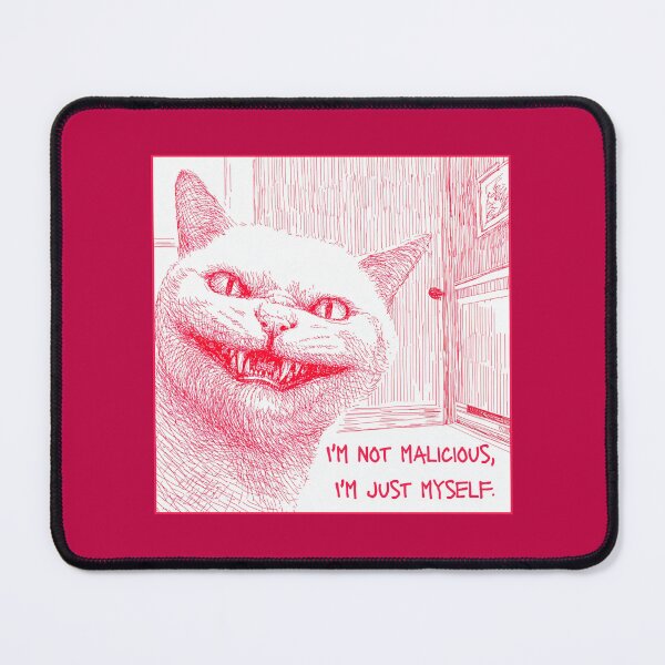 Item preview, I'm not malicious, I'm just myself, a funny cat, a malicious cat designed and sold by silent-violin.