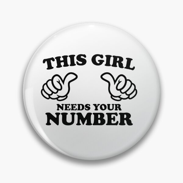 Item preview, This Girl Needs Your Number designed and sold by shitpostee.