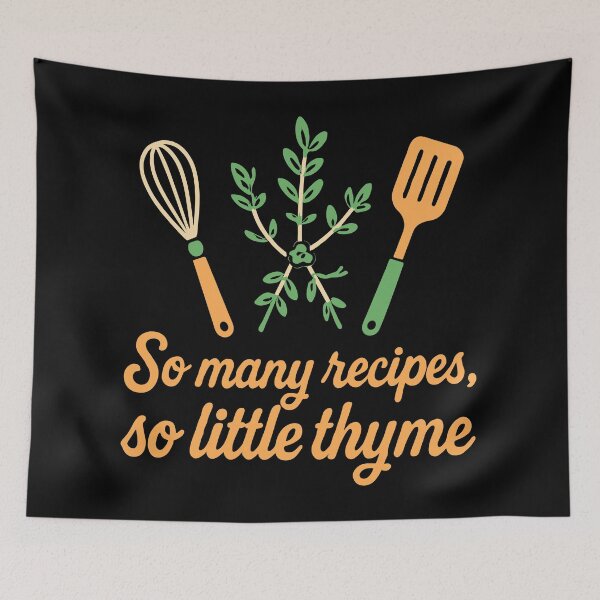 Item preview, Funny Cooking Tee: So Many Recipes, So Little Thyme designed and sold by ThreadQuirk.
