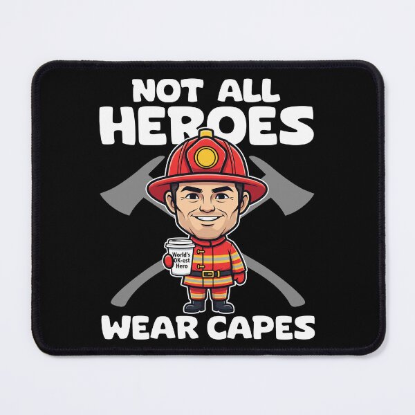 Item preview, NOT ALL HEROES WEAR CAPES - FIREFIGHTER GIFT designed and sold by KEF Custom.
