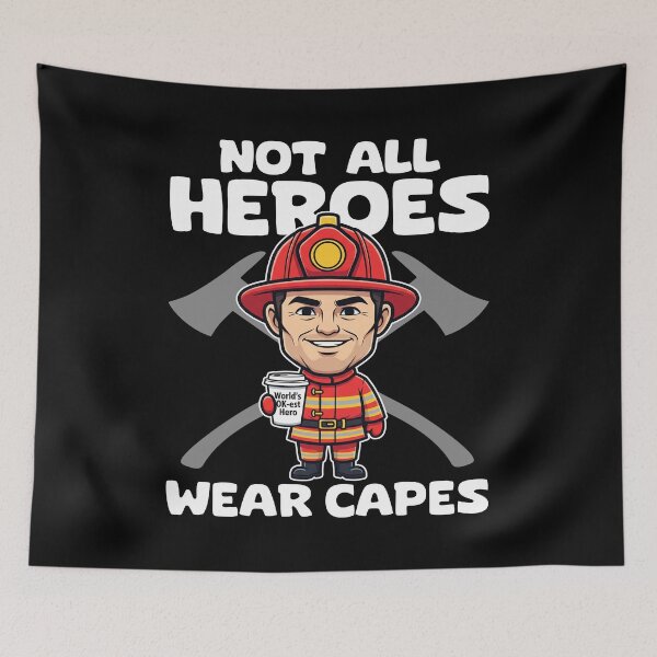 Item preview, NOT ALL HEROES WEAR CAPES - FIREFIGHTER GIFT designed and sold by KEF Custom.