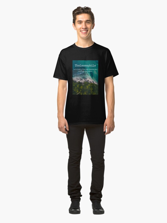 Alternate view of Beach Themed Thalassophile Products For the Beach Lover Inside You Classic T-Shirt