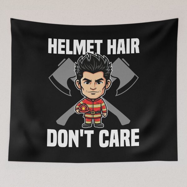 Item preview, HELMET HAIR, DON'T CARE - FIREFIGHTER  GIFT designed and sold by KEF Custom.
