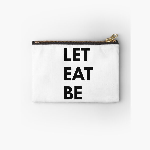 Item preview, LET EAT BE designed and sold by RominaGodoy.