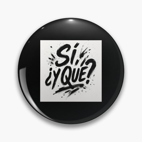 Item preview, For those who no longer give explanations designed and sold by SÍ! Y QUÉ!?.