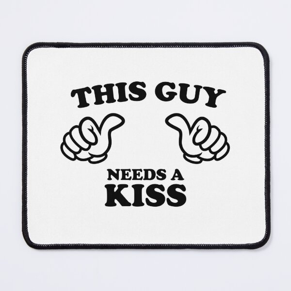Item preview, THIS GUY NEEDS A KISS designed and sold by shitpostee.