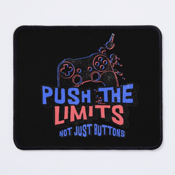 Item preview, Push The Limits Not Just Buttons designed and sold by Charcoalart.