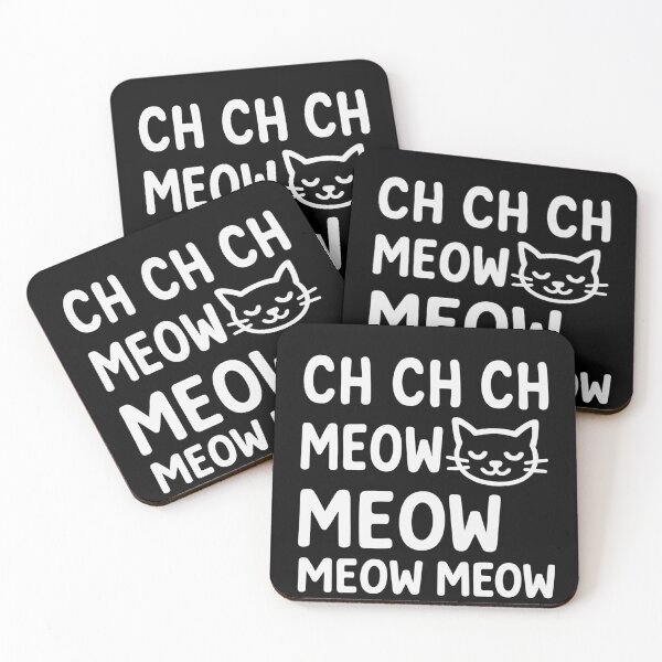 Item preview, Ch Ch Ch Ch Meow Meow Meow/ Cat Design designed and sold by FuzzyMood-_-.