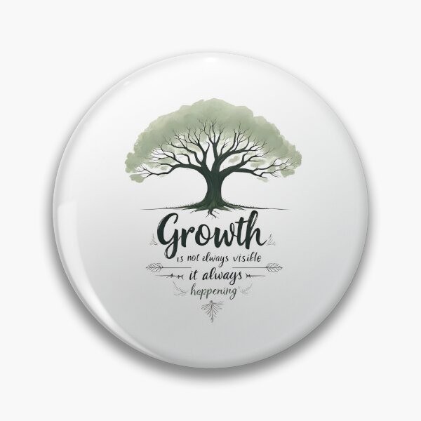 Item preview, Growth is not always visible, but it’s always happening. Affirmation designed and sold by FlowCreate.