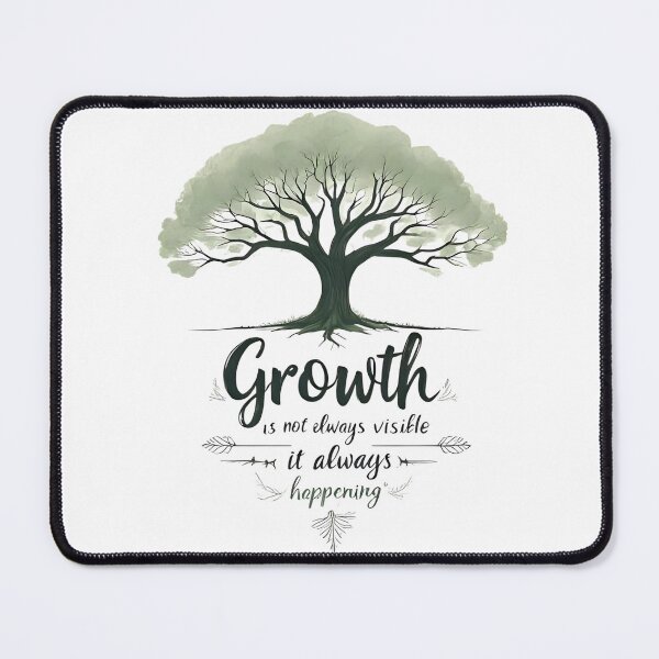 Item preview, Growth is not always visible, but it’s always happening. Affirmation designed and sold by FlowCreate.