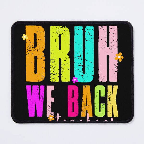 Item preview, Bruh We Back – Teacher Back to School Vibes designed and sold by artcultreone.