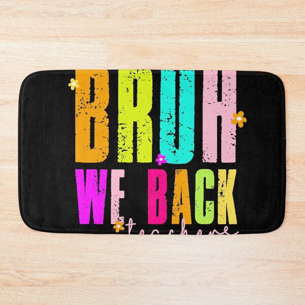 Item preview, Bruh We Back – Teacher Back to School Vibes designed and sold by artcultreone.