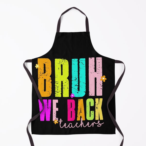 Item preview, Bruh We Back – Teacher Back to School Vibes designed and sold by artcultreone.