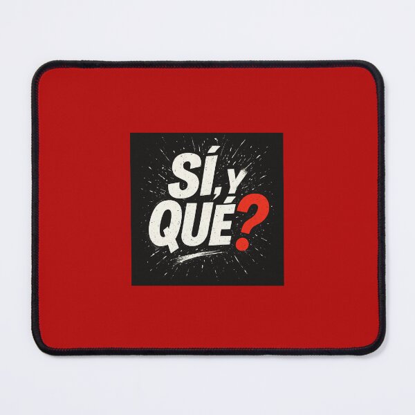 Item preview, For those who no longer give explanations designed and sold by SÍ! Y QUÉ!?.