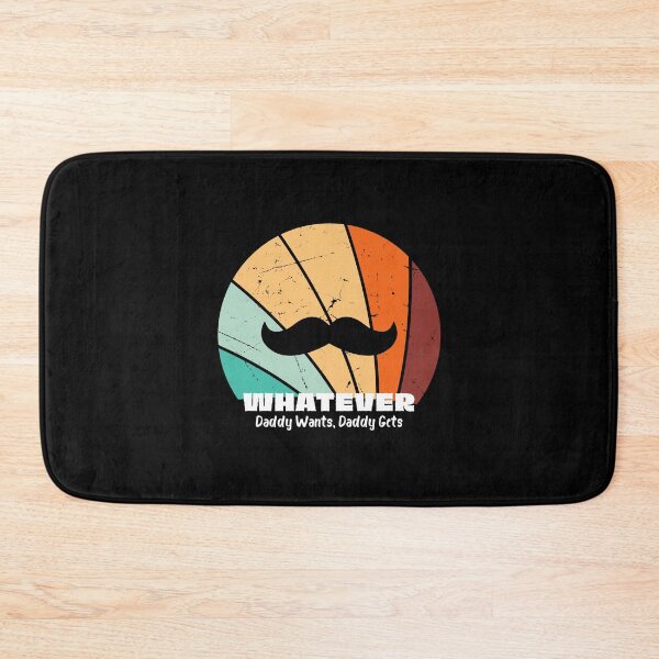 Item preview, Whatever daddy wants, daddy gets designed and sold by musthavewords.