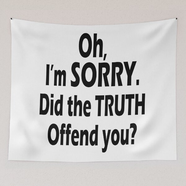 Item preview, Did the Truth Offend You? Bold & Sarcastic Comeback Quote designed and sold by Taans-Creation.