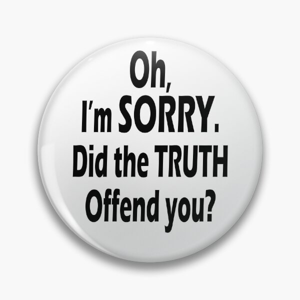 Item preview, Did the Truth Offend You? Bold & Sarcastic Comeback Quote designed and sold by Taans-Creation.