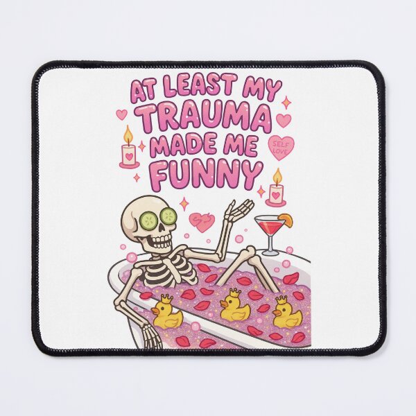 Item preview, At Least My Trauma Made Me Funny, Mental Health, PTSD, Sarcastic Anxiety, Funny Skeleton designed and sold by Orvista.