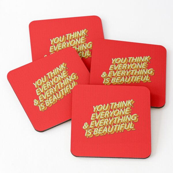 Item preview, You Think Everyone and Everything is Beautiful designed and sold by cadinera.