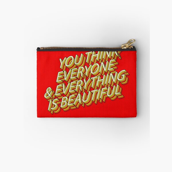 Item preview, You Think Everyone and Everything is Beautiful designed and sold by cadinera.
