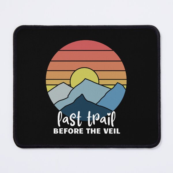 Item preview, Last Trail Before the Veil designed and sold by musthavewords.