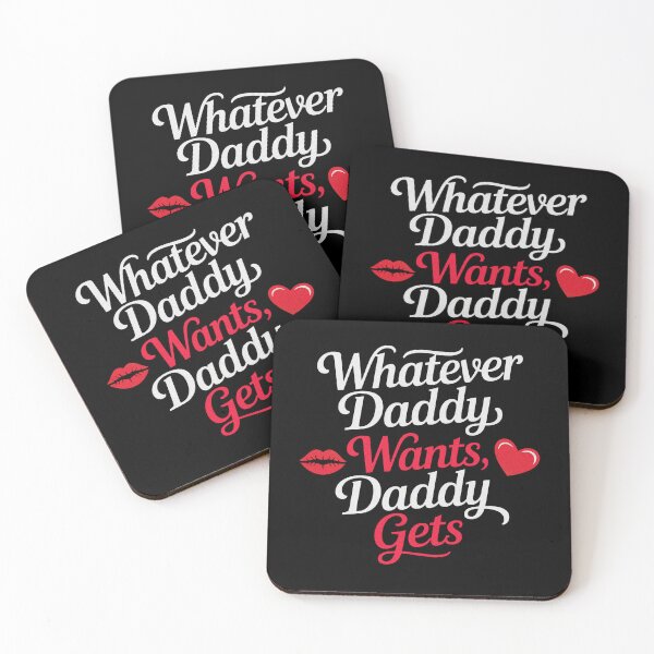 Item preview, Whatever Daddy Wants Daddy Gets designed and sold by PietrzakDesign.