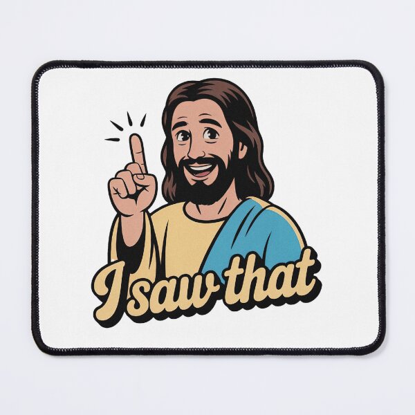Item preview, I Saw That Jesus Meme Religious designed and sold by PietrzakDesign.