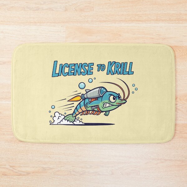Item preview, License to Krill designed and sold by Amir Faysal.