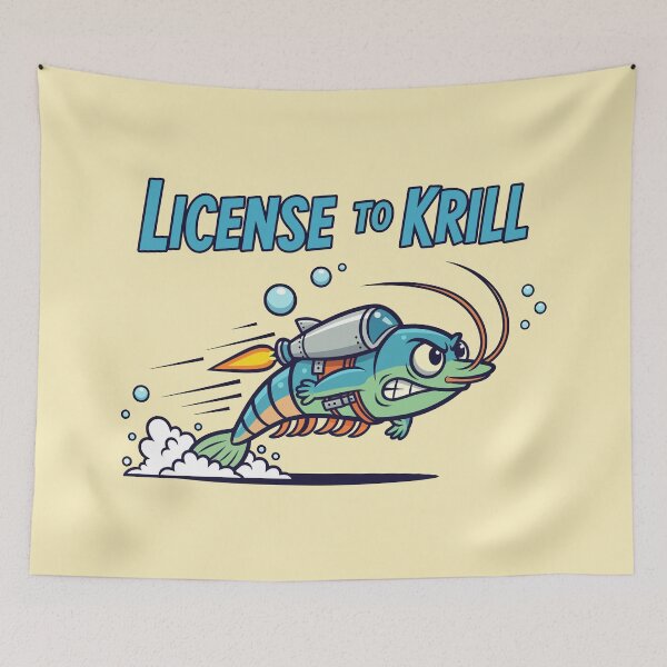 Item preview, License to Krill designed and sold by Amir Faysal.
