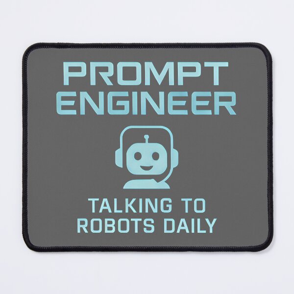 Item preview, Prompt Engineer – Talking to Robots Daily designed and sold by fine-shirts.